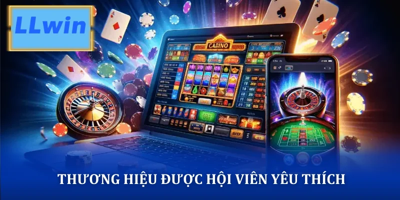 Thương hiệu được hội viên yêu thích